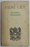 PIVNITELE VATICANULUI ANDRE GIDE * COTOR LIPIT CU SCOTCH
