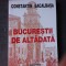 BUCURESTII DE ALTADATA - CONSTANTIN BACALBASA