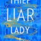 Thief Liar Lady