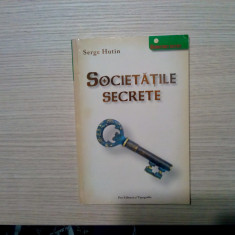 SOCIETATILE SECRETE - Serge Hutin - Pro Editura si Tipografie, 110 p.