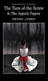 Henry James - The Turn of the Screw &amp; The Aspern Papers