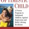 The Optimistic Child: A Proven Program to Safeguard Children Against Depression and Build Lifelong Resilience