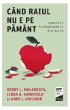 Cand Raiul nu e pe Pamant carte psihologie dezvoltare personala carte crestinism paperback