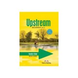 Upstream, Beginner A1+. Manualul profesorului curs limba engleza - Virginia Evans