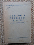 Metodica Predarii Fizicii PENTRU SCOALA MEDIE 1953