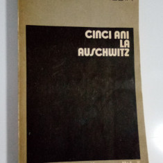 Kielar Cinci ani la Auschwitz