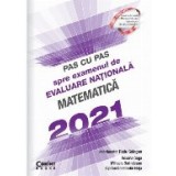 Pas cu pas spre examenul de evaluare națională - Matematică 2021