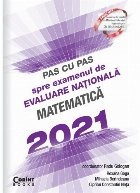 Pas cu pas spre examenul de evaluare națională - Matematică 2021 foto