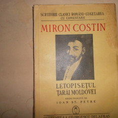 LETOPISETUL TARII MOLDOVEI EDITIE INGRIJITA DE IOAN ST. PETRE - MIRON COSTIN