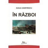 In razboi &ndash; Duiliu Zamfirescu