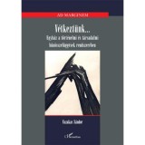 V&eacute;tkezt&uuml;nk... - Egyh&aacute;z a t&ouml;rt&eacute;nelmi &eacute;s t&aacute;rsadalmi bűn&ouml;sszef&uuml;gg&eacute;sek rendszer&eacute;ben - Fazakas S&aacute;ndor