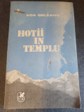 Hotii in templu de Ada Orleanu, 1986, 227 pag, stare buna