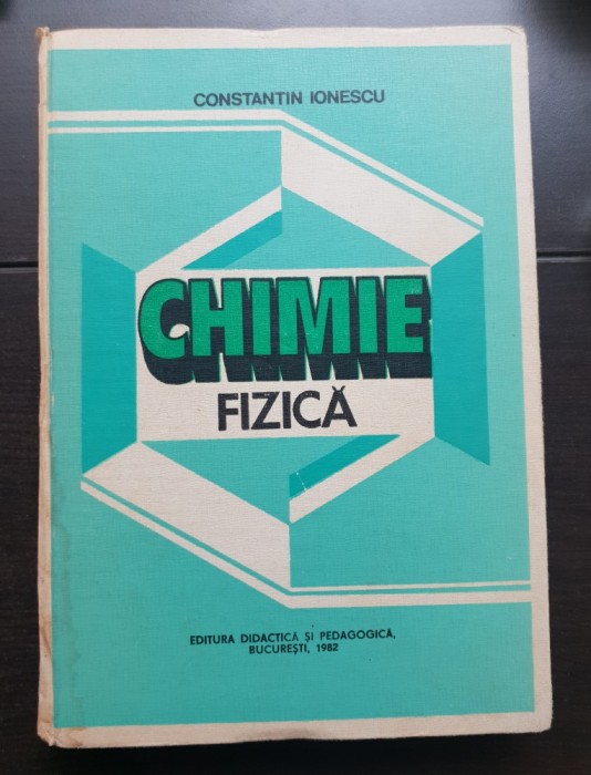 Chimie fizică - Constantin Ionescu