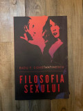 Filosofia sexului - Radu F. Constantinescu
