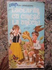 LUCEAFAR CU CIRESE LA URECHI - ION CRINGULEANU , ilustratii de VALENTIN TANASE foto