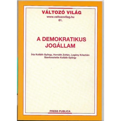 A demokratikus jog&amp;aacute;llam - Koll&amp;aacute;th Gy&amp;ouml;rgy foto