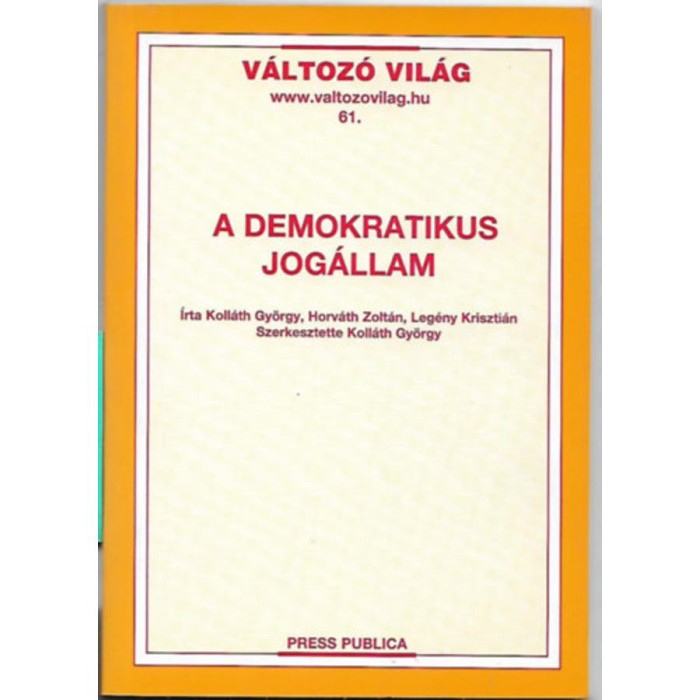 A demokratikus jog&aacute;llam - Koll&aacute;th Gy&ouml;rgy
