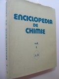 Enciclopedia se chimie (vol. 1) A-B - C. I. Simionescu , Maria Ionescu , ..