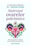 Sindromul ovarelor polichistice - Nadia Brito Pateguana, Jason Fung