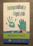 Speran&Aring;&pound;a Farca - Independen&Aring;&pound;a copilului: spaima de separare