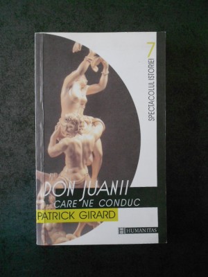 Patrick Girard - Don Juanii care ne conduc foto