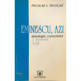 Nicolae I. Nicolae - Eminescu, azi (Editia: 1996)