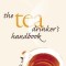 The Tea Drinker&#039;s Handbook