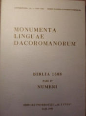 MONUMENTA LINGUAE DACOROMANORUM BIBLIA 1688 PARS IV NUMERI - ALEXANDRU ANDRIESCU foto