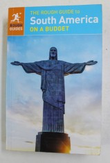 THE ROUGH GUIDE TO SOUTH AMERICA ON A BUDGET by ALASDAIR BAVERSTOCK ...MADELAINE TRIEBE , 2015 foto