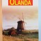 OLANDA , GHID COMPLET , 2004