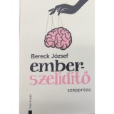 Emberszel&iacute;d&iacute;tő - Bereck J&oacute;zsef