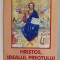 HRISTOS , IDEALUL PREOTULUI de DOM COLUMBA MARMION , 2004
