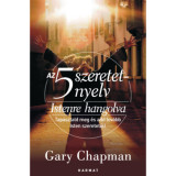 Az 5 szeretetnyelv - Istenre hangolva - Tapasztald meg &eacute;s add tov&aacute;bb Isten szeretet&eacute;t! - Gary Chapman