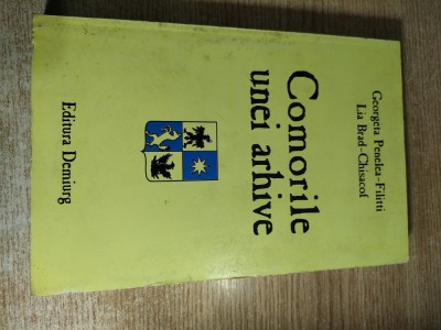 Comorile unei arhive - Fondurile Constantin I. Karadja - Georgeta Penelea-Filitti; Lia Brad-Chisacof (Editura Demiurg, 1996) foto