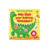 Was That Your Bottom, Dinosaur?