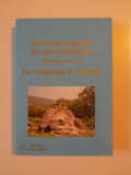 SISTEMUL COMPLET DE AUTOVINDECARE , EXERCITII INTERNE de STEPHEN T. CHANG, 2000 , PREZINTA SUBLINIERI SI INSEMNARI PE PRIMELE 40 DE PAGINI