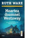 Moartea doamnei Westaway - Ruth Ware, Tudor Calin Zarojanu