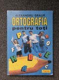 ORTOGRAFIA PENTRU TOTI - Graur