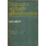 Ion Coteanu, Ion Danaila, Nicoleta Tiugan - Dictionar explicativ al limbii romane - Supliment - 118261