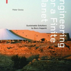 Engineering for a Finite Planet: Sustainable Solutions by Buro Happold | Peter Davey