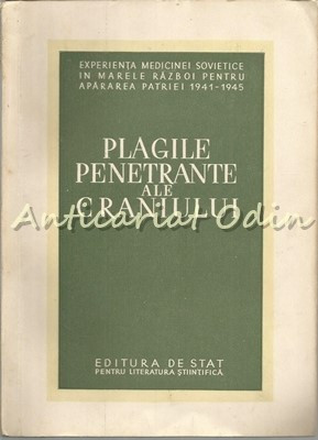 Plagile Penetrate Ale Craniului - S. S. Ghirgolav - Tiraj: 2100 Exemplare