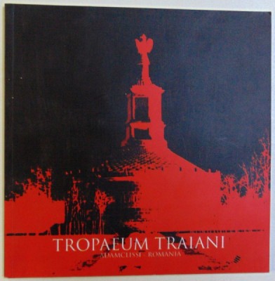 TROPAEUM TRAIANI, 2008 foto
