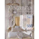 Tilda a tengerparton - Nosztalgikus &eacute;s romantikus &ouml;tletek az &oacute;ce&aacute;nok vil&aacute;g&aacute;b&oacute;l - Tone Finnanger