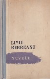 Cumpara ieftin Liviu Rebreanu - Nuvele, Editura Tineretului, Cartonata, 1957, 334 pagini, Romana