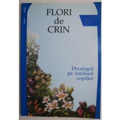 Flori de crin Decalogul pe intelesul copiilor &ndash; Elena Capotescu