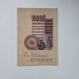 Die Volkskunst in Rumanien (Arta populara in Romania), Bucuresti, 1953 (catalog in limba germana)