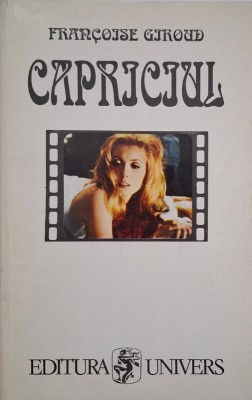 Capriciul - Francoise Giroud foto