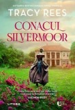 Cumpara ieftin Conacul Silvermoor/Tracy Rees