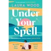 Under Your Spell - Laura Wood