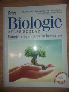 Biologie: Atlas scolar- Silvia Olteanu, Stefania Giersch foto